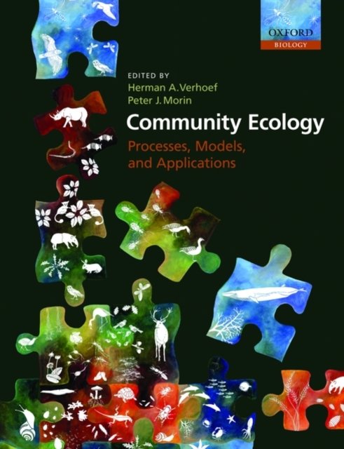 Community Ecology : Processes, Models, and Applications, Hardback Book