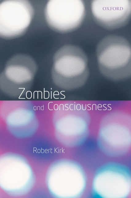 Zombies and Consciousness, Paperback / softback Book
