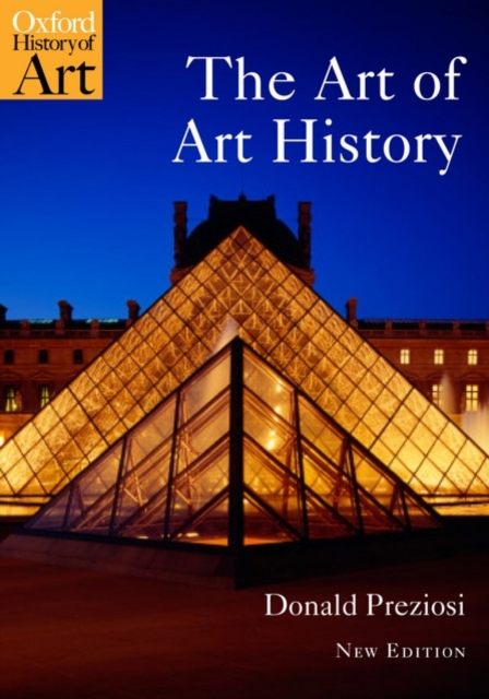The Art of Art History : A Critical Anthology, Paperback / softback Book