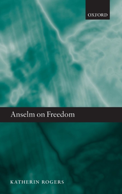 Anselm on Freedom, Hardback Book