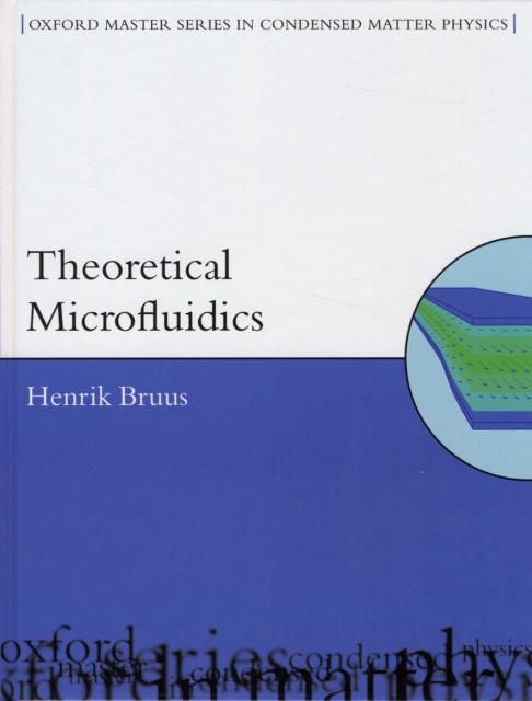 Theoretical Microfluidics, Hardback Book
