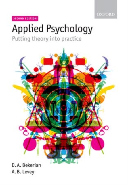 Applied Psychology : Putting theory into practice, Paperback / softback Book