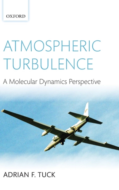 Atmospheric Turbulence : a molecular dynamics perspective, Hardback Book