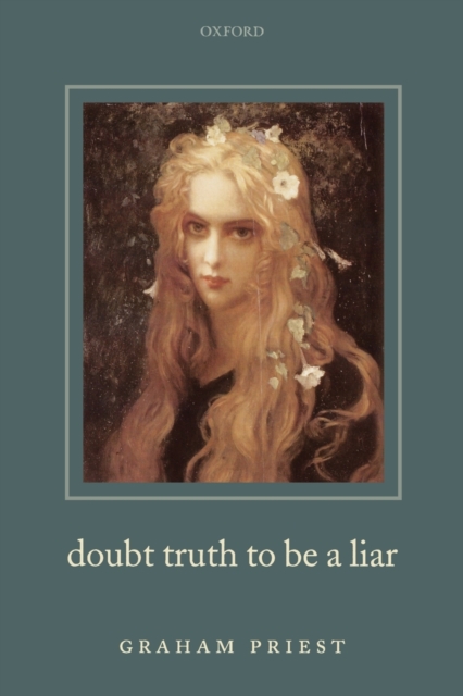 Doubt Truth to be a Liar, Paperback / softback Book