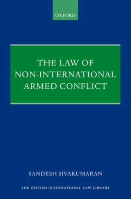 The Law of Non-International Armed Conflict, Hardback Book