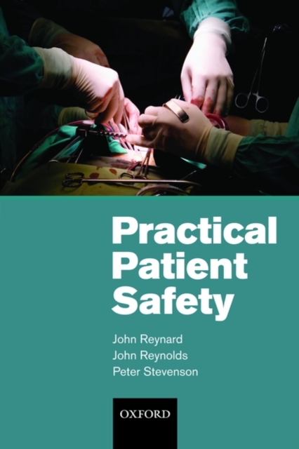 Practical Patient Safety, Paperback / softback Book