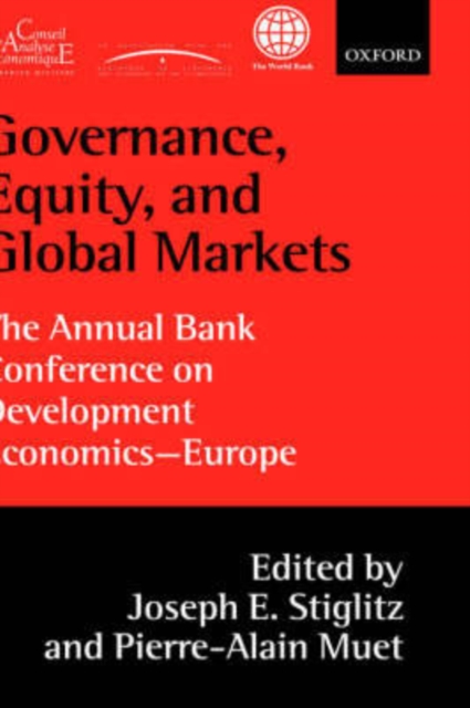 Governance, Equity, and Global Markets : The Annual Bank Conference on Development Economics - Europe, Hardback Book