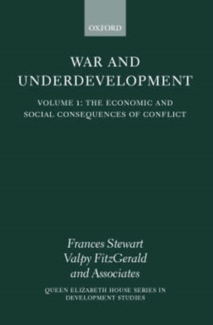 War and Underdevelopment: Volume 1: The Economic and Social Consequences of Conflict, Paperback / softback Book