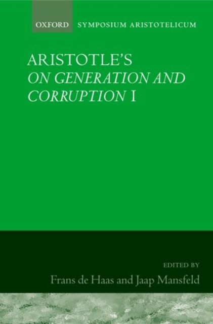 Aristotle's On Generation and Corruption I Book 1 : Symposium Aristotelicum, Hardback Book