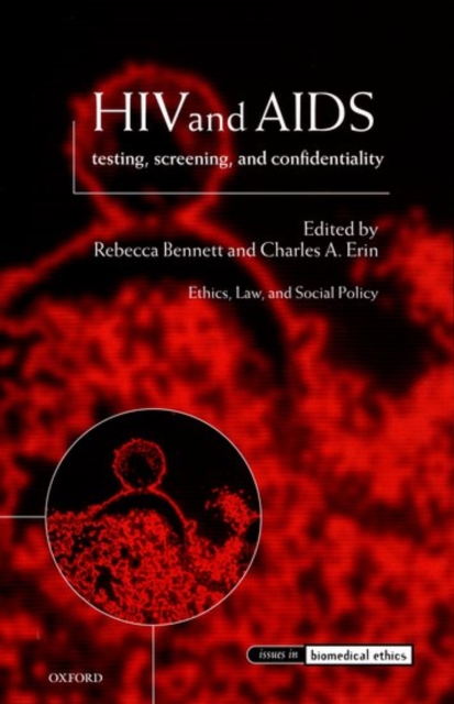 HIV and AIDS, Testing, Screening, and Confidentiality, Paperback / softback Book