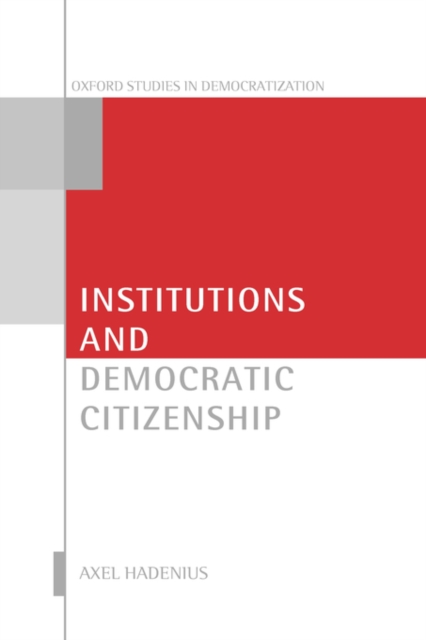 Institutions and Democratic Citizenship, Hardback Book