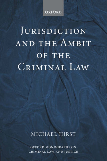Jurisdiction and the Ambit of the Criminal Law, Hardback Book