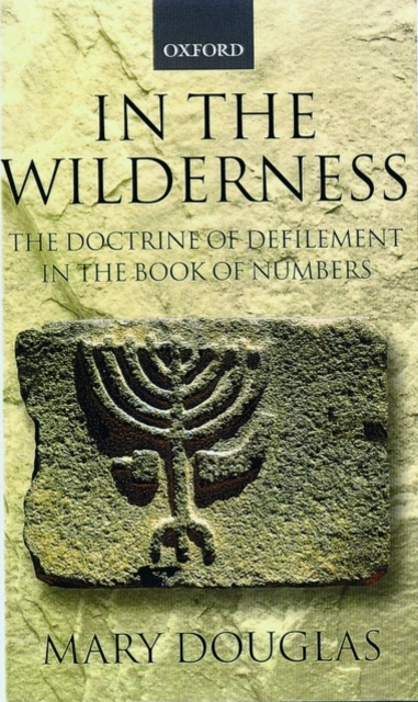 In the Wilderness : The Doctrine of Defilement in the Book of Numbers, Paperback / softback Book