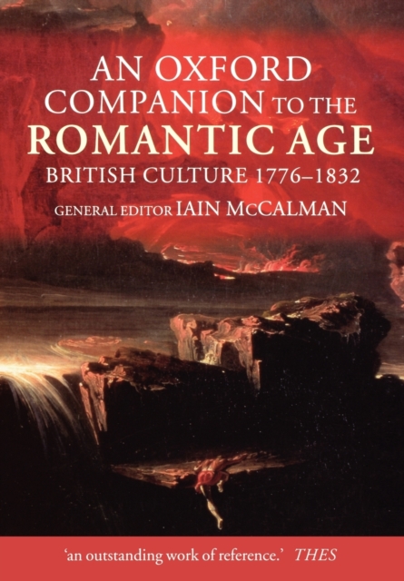 An Oxford Companion to the Romantic Age : British Culture, 1776-1832, Paperback / softback Book
