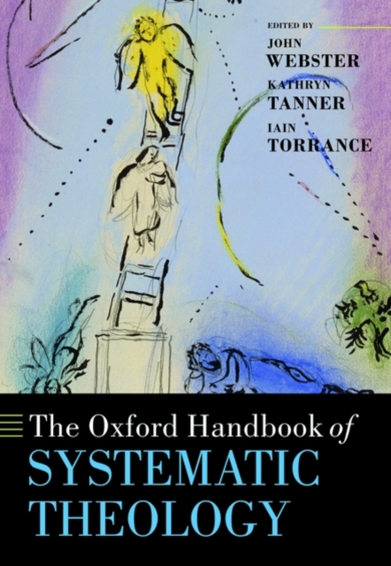 The Oxford Handbook of Systematic Theology, Hardback Book