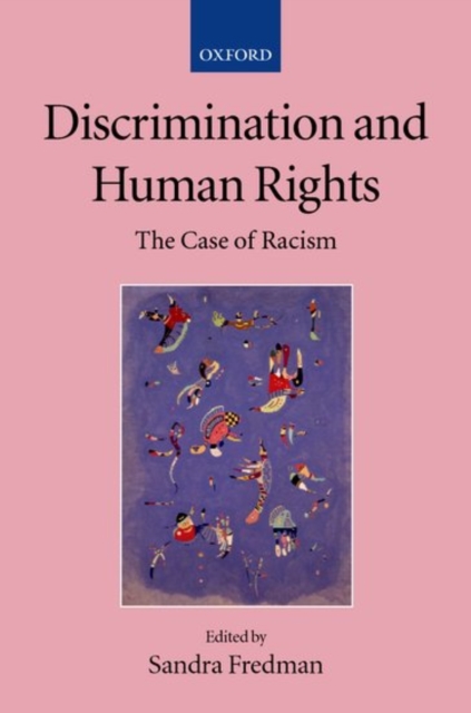 Discrimination and Human Rights : The Case of Racism, Paperback / softback Book