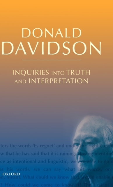 Inquiries into Truth and Interpretation : Philosophical Essays Volume 2, Hardback Book