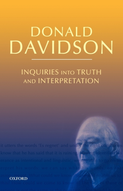 Inquiries into Truth and Interpretation : Philosophical Essays Volume 2, Paperback / softback Book