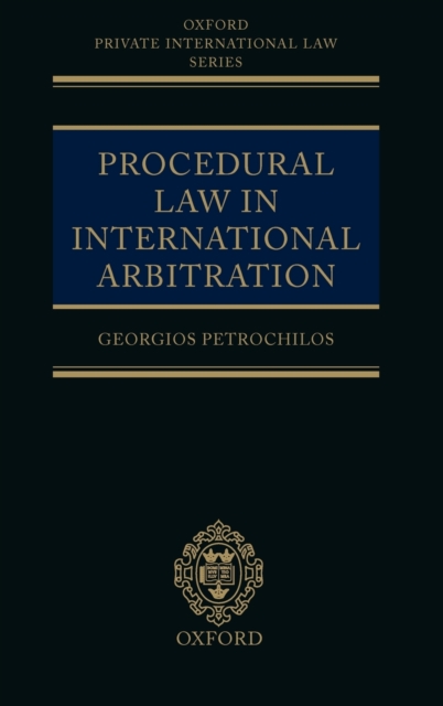 Procedural Law in International Arbitration, Hardback Book