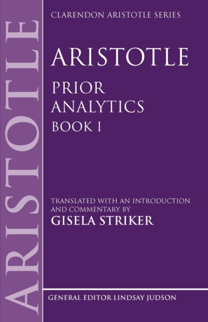 Aristotle's Prior Analytics book I : Translated with an introduction and commentary, Paperback / softback Book