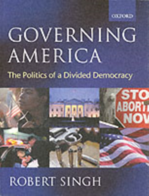 Governing America : The Politics of a Divided Democracy, Paperback / softback Book
