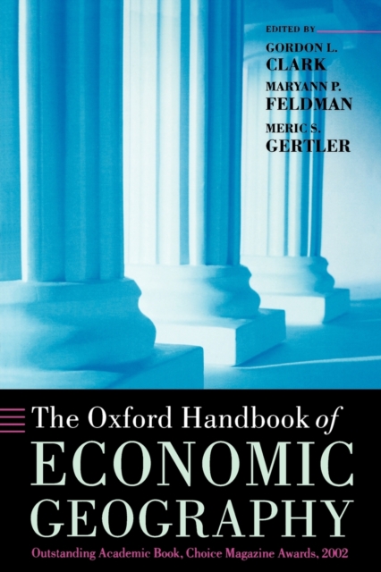 The Oxford Handbook of Economic Geography, Paperback / softback Book