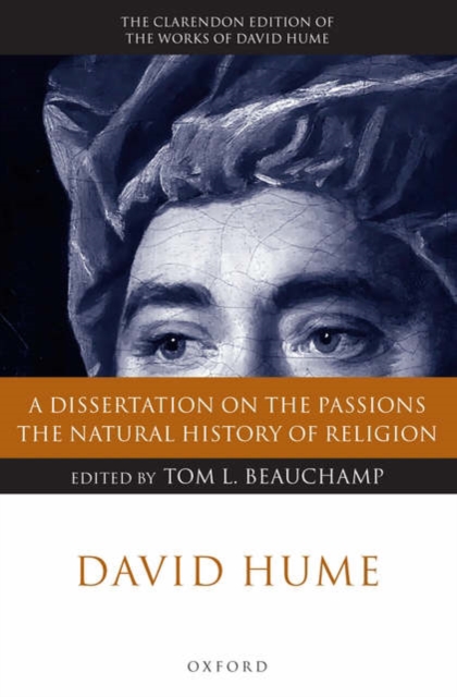 David Hume: A Dissertation on the Passions; The Natural History of Religion, Hardback Book