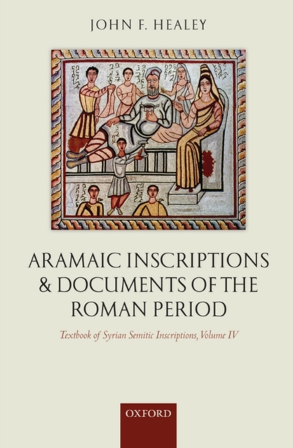 Aramaic Inscriptions and Documents of the Roman Period, Hardback Book