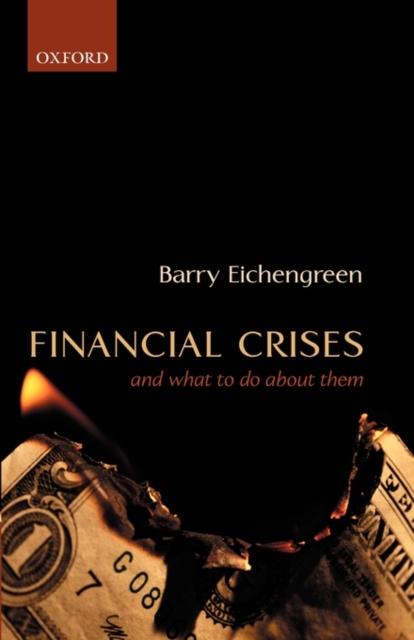 Financial Crises and What to Do About Them, Paperback / softback Book