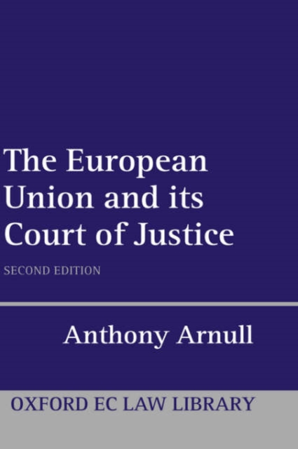 The European Union and its Court of Justice, Hardback Book