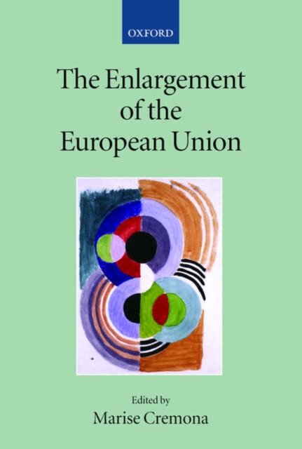The Enlargement of the European Union, Hardback Book