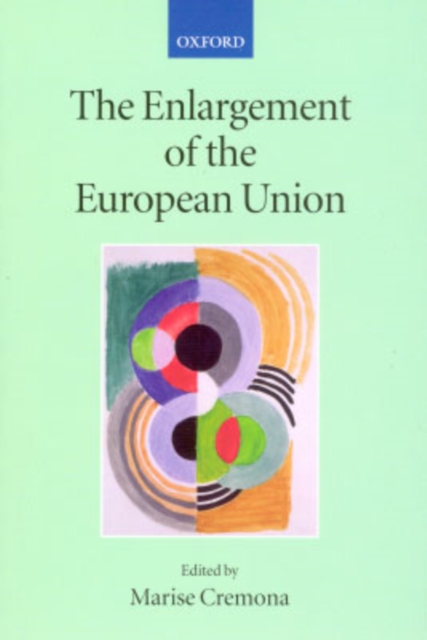 The Enlargement of the European Union, Paperback / softback Book