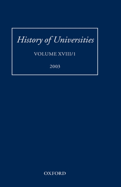 History of Universities : Volume XVIII/1 2003, Hardback Book