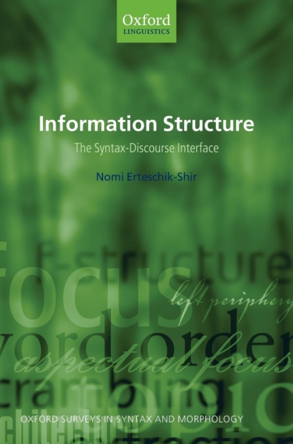 Information Structure : The Syntax-Discourse Interface, Hardback Book