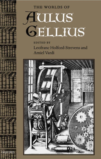 The Worlds of Aulus Gellius, Hardback Book