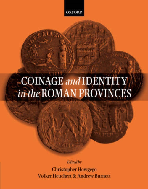 Coinage and Identity in the Roman Provinces, Hardback Book