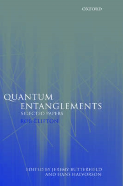 Quantum Entanglements : Selected Papers, Hardback Book