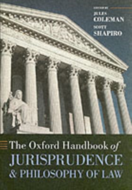 The Oxford Handbook of Jurisprudence and Philosophy of Law, Paperback / softback Book
