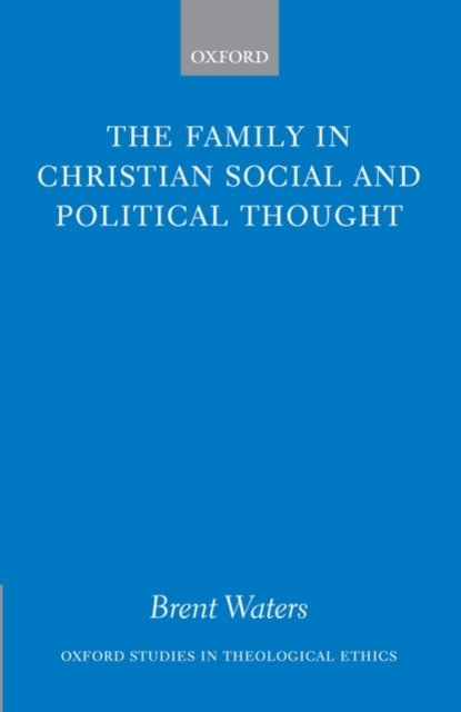 The Family in Christian Social and Political Thought, Hardback Book