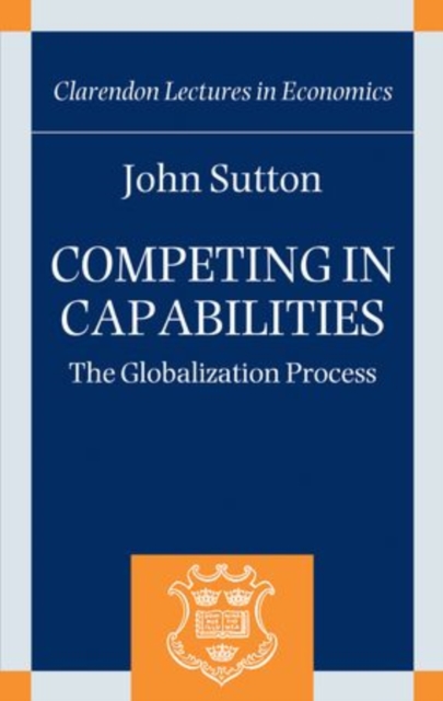 Competing in Capabilities : The Globalization Process, Hardback Book