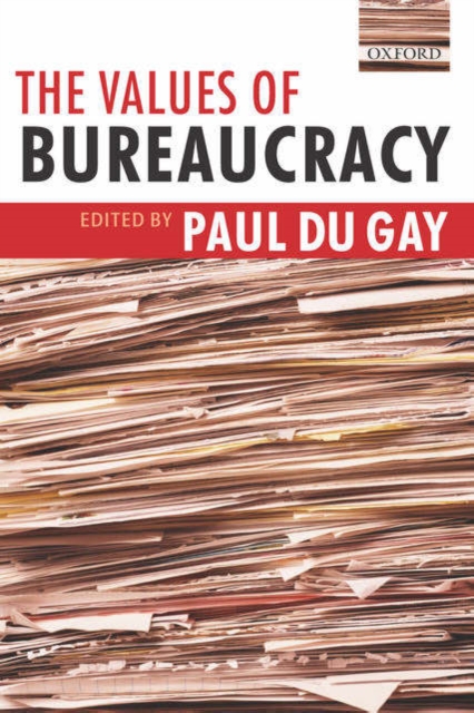 The Values of Bureaucracy, Paperback / softback Book
