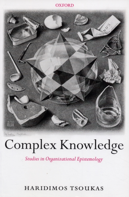 Complex Knowledge : Studies in Organizational Epistemology, Paperback / softback Book