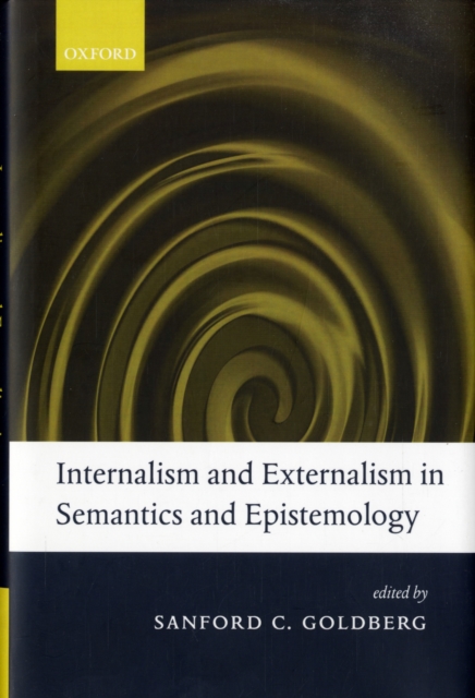 Internalism and Externalism in Semantics and Epistemology, Hardback Book