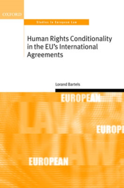 Human Rights Conditionality in the EU's International Agreements, Hardback Book