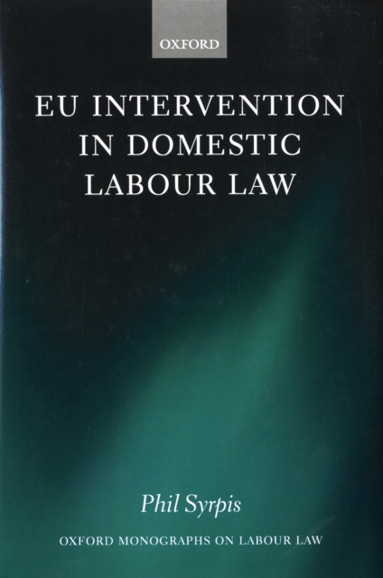 EU Intervention in Domestic Labour Law, Hardback Book