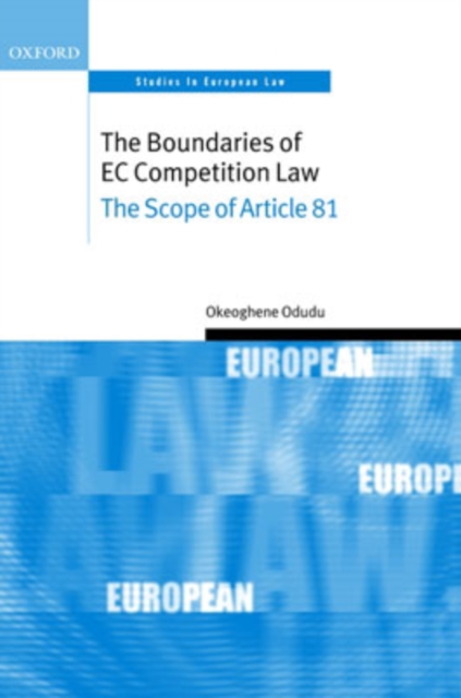 The Boundaries of EC Competition Law : The Scope of Article 81, Hardback Book