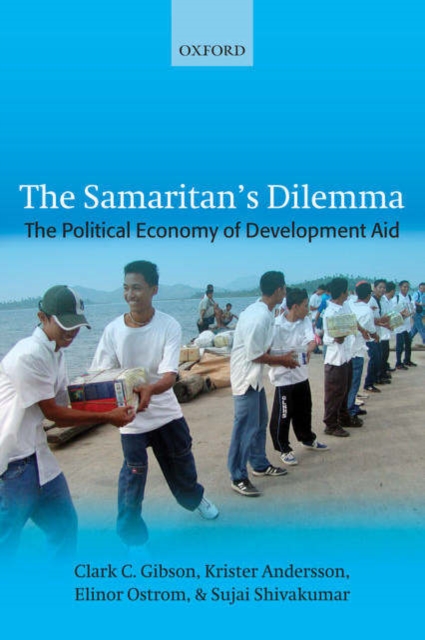The Samaritan's Dilemma : The Political Economy of Development Aid, Paperback / softback Book
