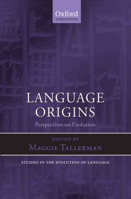 Language Origins : Perspectives on Evolution, Hardback Book
