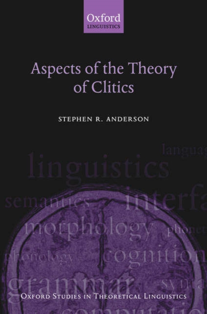 Aspects of the Theory of Clitics, Hardback Book