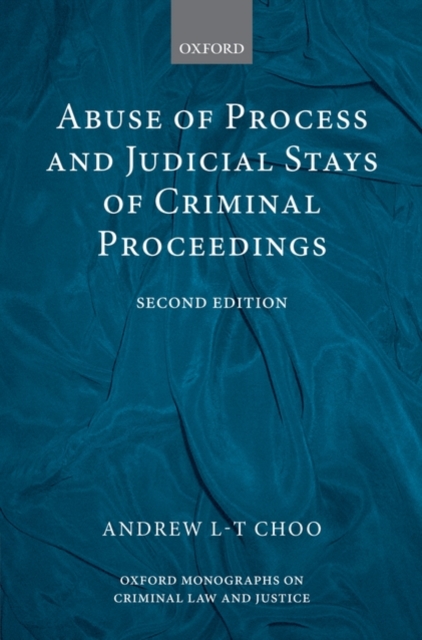 Abuse of Process and Judicial Stays of Criminal Proceedings, Hardback Book